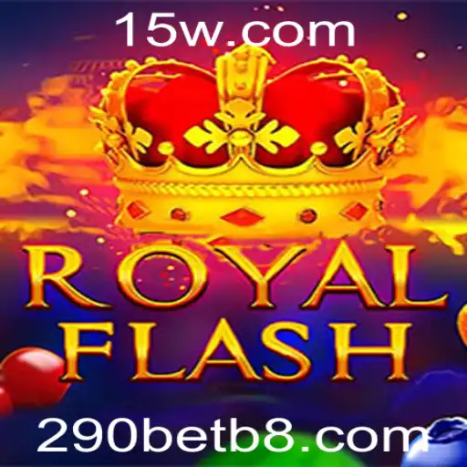 Descubra o Fascinante Mundo de RoyalFlash com 290bet