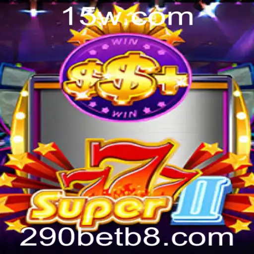 Descubra o Mundo Empolgante de Super777II com 290bet